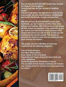 The Complete Air Fryer BLACK+DECKER Toaster Oven Cookbook with 800 healthy recipes for budget-friendly meals