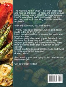 The Effortless NuWave Air Fryer Oven Cookbook: 600 Budget-Friendly Recipes for Frying, Roasting, Baking, and Grilling