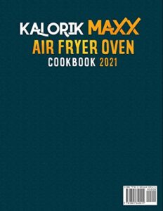 The Ultimate Kalorik Maxx Air Fryer Oven Cookbook 2021 with easy air fryer recipes